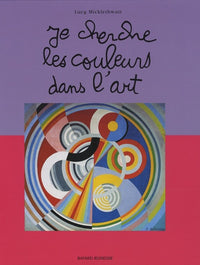 Je cherche les couleurs dans l'art