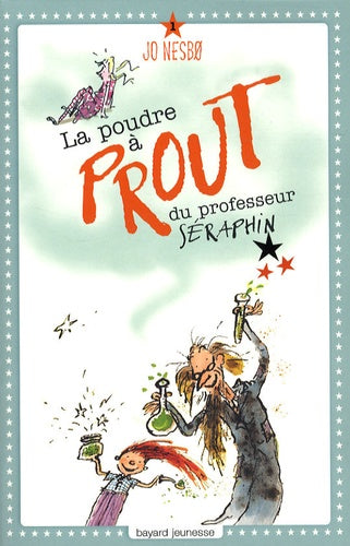 La poudre à prout du Professeur Séraphin