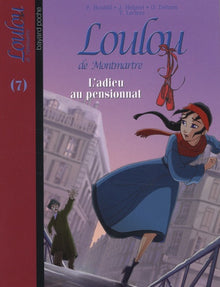 Loulou de Montmartre, Tome 7 : L'adieu au pensionnat