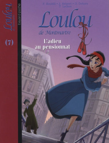 Loulou de Montmartre, Tome 7 : L'adieu au pensionnat