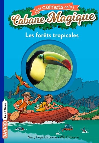 Les carnets de la cabane magique, Tome 05: Les forêts tropicales