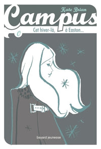 Cet hiver là, à Easton...