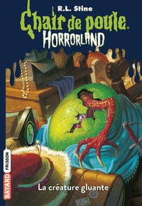 Horrorland, Tome 07: La créature gluante