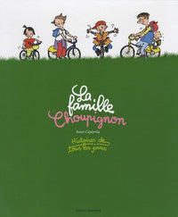 La famille Choupignon: Histoire de tous les jours