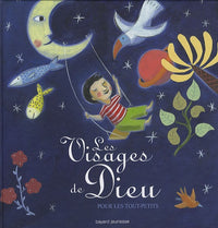 Les visages de Dieu: Pour les tout-petits