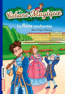 La cabane magique, Tome 36 : La flûte enchantée