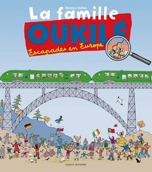 La famille Oukilé - Escapade en Europe