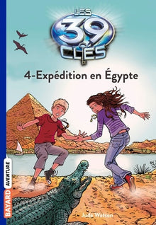 Les 39 clés, Tome 04: Expédition en Égypte