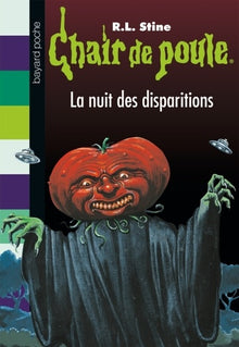 Chair de poule , Tome 73: La nuit des disparitions