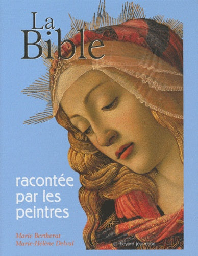 La bible racontée par les peintres