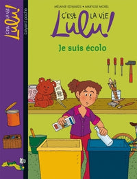 C'est la vie Lulu, Tome 23: Je suis écolo