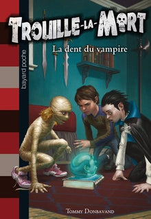 Dent de vampire Tome1