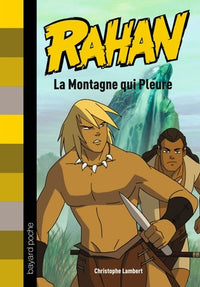 Rahan : La montagne qui pleure