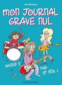 Amies ? Pas si sûr !: Le journal de Jasmine Kelly