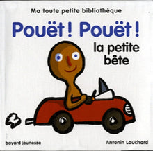 Pouët ! Pouët ! la petite bête: Coffret 5 volumes, Bouh ! ; Pouët ! Pouët ! ; Allô ! ; Ho hisse !