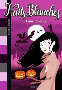 Nuits blanches tome 2 : Lune de sang