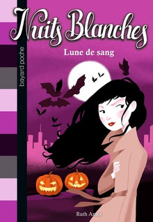 Nuits blanches tome 2 : Lune de sang