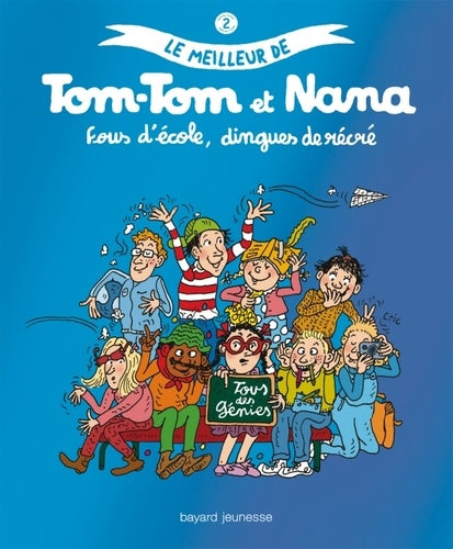 Le meilleur de Tom-Tom et Nana, Tome 2 : Fous d'école, dingues de récré