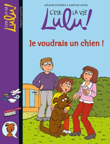 C'est la vie Lulu, Tome 28: Je voudrais un chien !