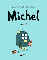 Michel, Tome 01: Grou