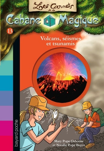 Les Carnets de la Cabane Magique : Volcans, séismes et tsunamis