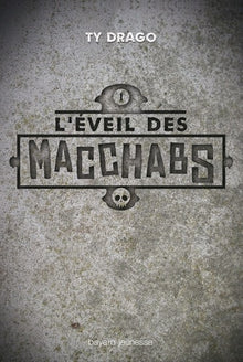 L'ÉVEIL DES MACCHABS, TOME 1