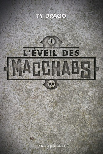 L'ÉVEIL DES MACCHABS, TOME 1