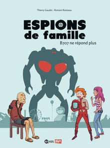 Espions de famille, Tome 02: B707 ne répond plus