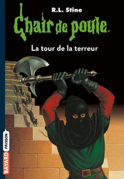 Chair de poule , Tome 18: La tour de la terreur