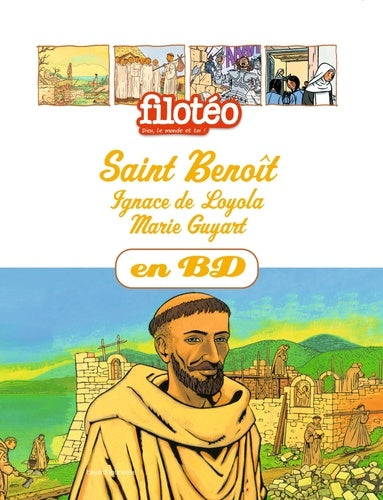 Saint Benoît, Ignace de Loyola, Marie Guyart, en BD