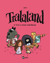 Tralaland, Tome 02: Le tour du monde aller-retour