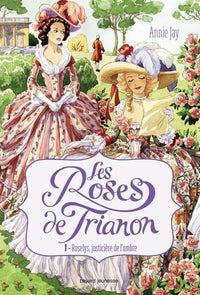 Les roses de Trianon - Tome 1