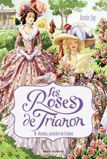 Les roses de Trianon - Tome 1