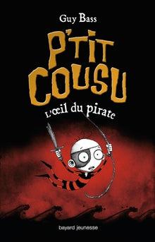 P'tit cousu, Tome 02: L'oeil du pirate