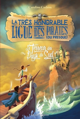 La très honorable ligue des pirates (ou presque), Tome 02: La terreur des pays du Sud