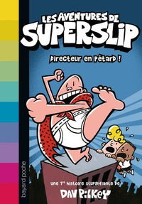 Superslip , Tome 01: Directeur en pétard