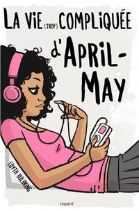La vie (trop) compliquée d'April-May - T2