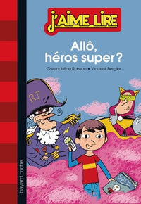 Allô, héros super ?: n° 227