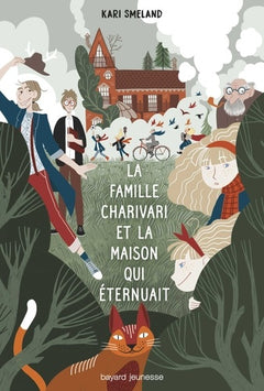La Famille Charivari et la maison qui éternuait