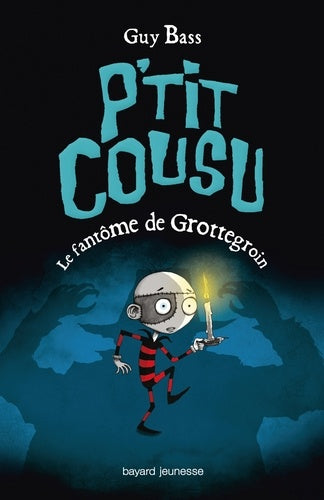 P'tit cousu, Tome 03: Le fantôme de Grottegroin
