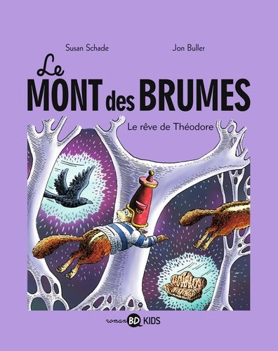 Le Mont des Brumes Tome 3 - Le rêve de Théodore