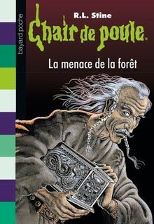 Chair de poule , Tome 33: La menace de la forêt
