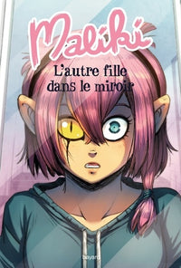 Maliki, Tome 01: L'autre fille dans le miroir