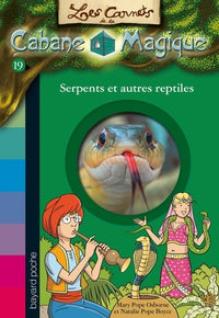 Les carnets de la cabane magique, Tome 19: Serpents et autres reptiles