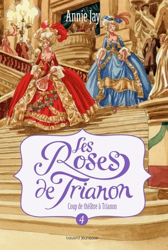 Les roses de Trianon - Tome 4