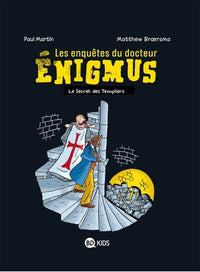 Les enquêtes du docteur Énigmus, Tome 01