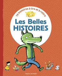 Recueil Les Belles Histoires: 10 histoires à lire et à relire
