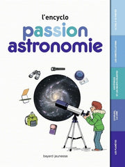 Passion astronomie - L'encyclo: L'encyclo junior