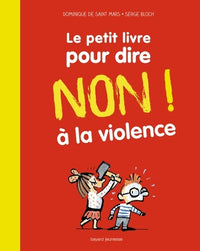 Le petit livre pour dire NON ! à la violence: Nouvelle édition