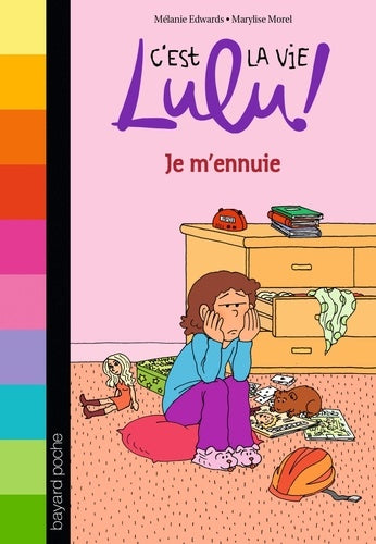 C'est la vie Lulu, Tome 31: Je m'ennuie